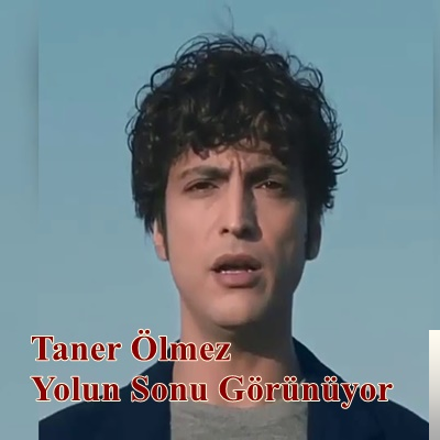 Taner Ölmez Yolun Sonu Görünüyor