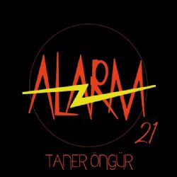 Taner Öngür Alarm 21