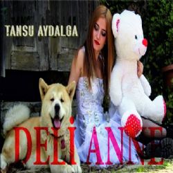 Tansu Aydalga Deli Anne