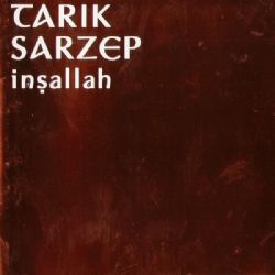 Tarık Sarzep İnşallah