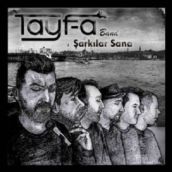 Tayfa Band Şarkılar Sana