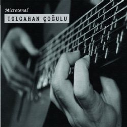 Tolgahan Çoğulu Microtonal