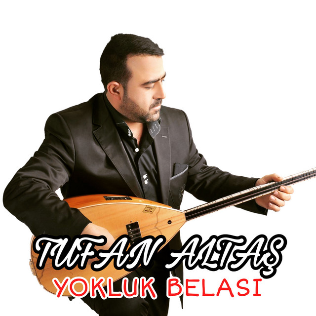 Tufan Altaş Yokluk Belası