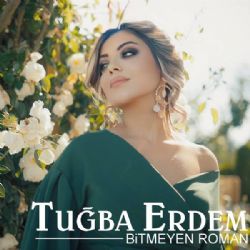 Tuğba Erdem Bitmeyen Roman