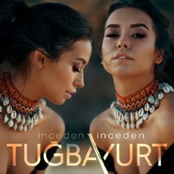 Tuğba Yurt İnceden İnceden