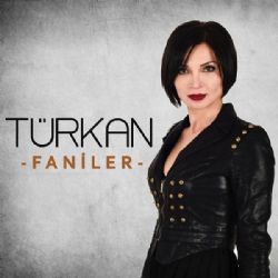 Türkan Faniler