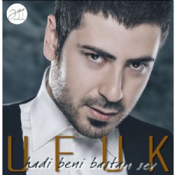 Ufuk Hadi Beni Baştan Sev