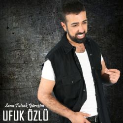 Ufuk Özlü Sana Tutsak Yüreğim