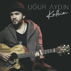 Uğur Aydın Kalbim