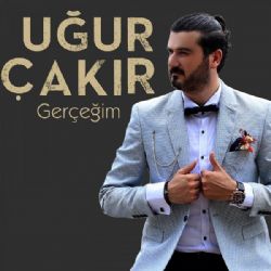 Uğur Çakır Gerçeğim