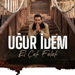 Uğur İdem El Çek Felek