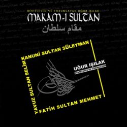 Uğur Işılak Makamı Sultan