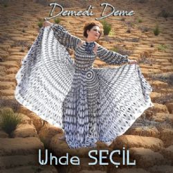 Uhde Seçil Demedi Deme