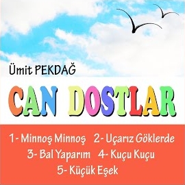 Ümit Pekdağ Can Dostlar