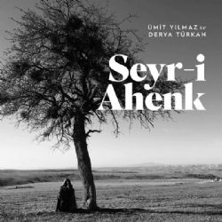 Ümit Yılmaz Seyri Ahenk