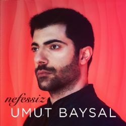 Umut Baysal Nefessiz