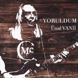 Ünal Vanii Yoruldum