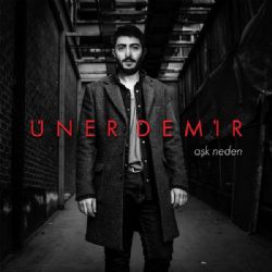 Üner Demir Aşk Neden