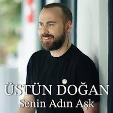 Üstün Doğan Senin Adın Aşk