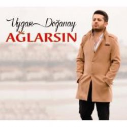 Uygar Doğanay Ağlarsın