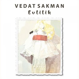 Vedat Sakman Evlilik