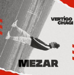 Vertigo Chagi Mezar