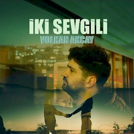 Volkan Akçay İki Sevgili