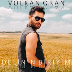 Volkan Oran Delinin Biriyim