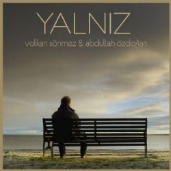 Volkan Sönmez Yalnız