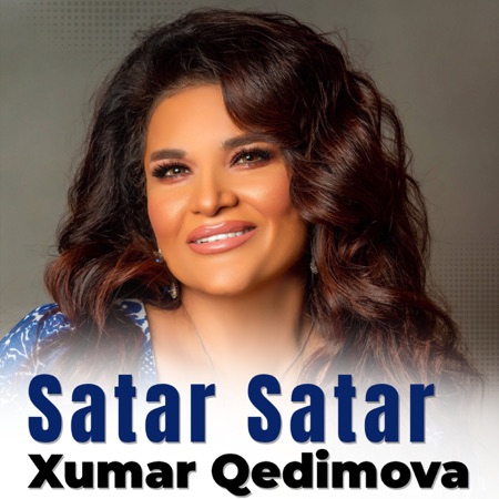 Xumar Qedimova Satar Satar