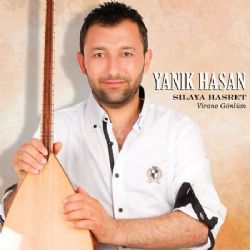 Yanık Hasan Sılaya Hasret