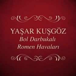 Yaşar Kuşgöz Roman Çiftetellisi