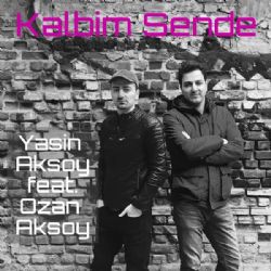 Yasin Aksoy Kalbim Sende