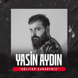 Yasin Aydın Ağlıyor Karadeniz