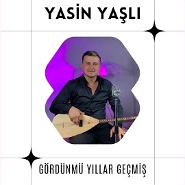 Yasin Yaşlı Gördünmü Yıllar Geçmiş