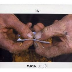 Yavuz Bingöl Biz