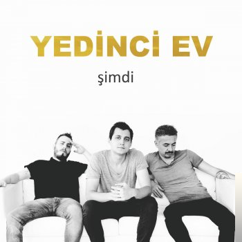 Yedinci Ev Şimdi