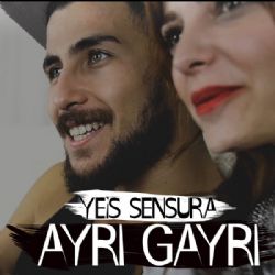 Yeis Sensura Ayrı Gayrı