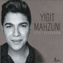 Yiğit Mahzuni Seni Düşündüm