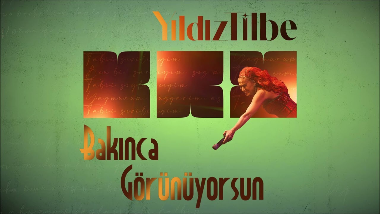 Yıldız Tilbe Bakınca Görünüyorsun