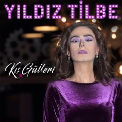 Yıldız Tilbe Kış Gülleri