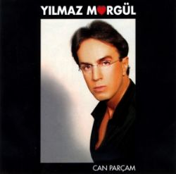 Yılmaz Morgül Can Parçam