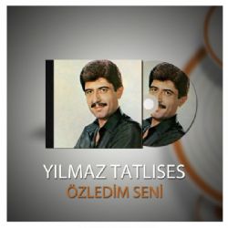 Yılmaz Tatlıses Özledim Seni