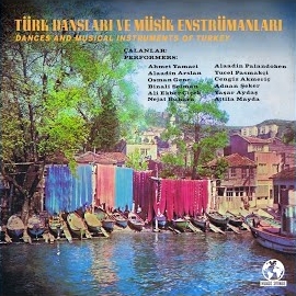 Yücel Paşmakçı Dances And Musical Instrumentals Of Turkey