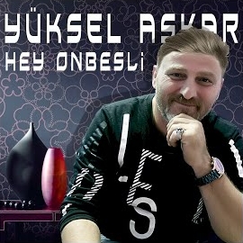 Yüksel Aşkar Hey Onbeşli