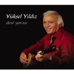 Yüksel Yıldız Dost Yarası