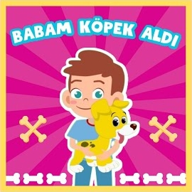 Yumurcak Adamlar Babam Bana Köpek Aldı