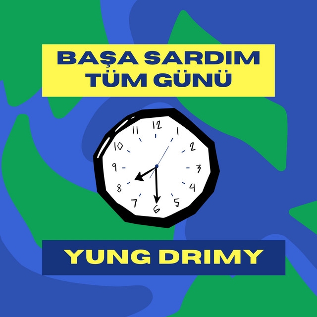 Yung Drimy Başa Sardım