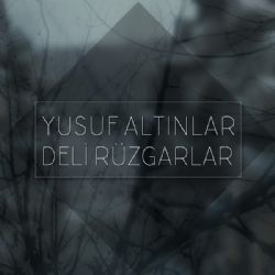 Yusuf Altınlar Deli Rüzgarlar