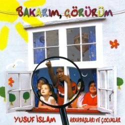 Yusuf İslam Bakarım Görürüm